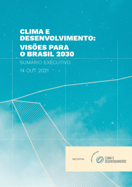 Clima e Desenvolvimento Visões para o Brasil 2030